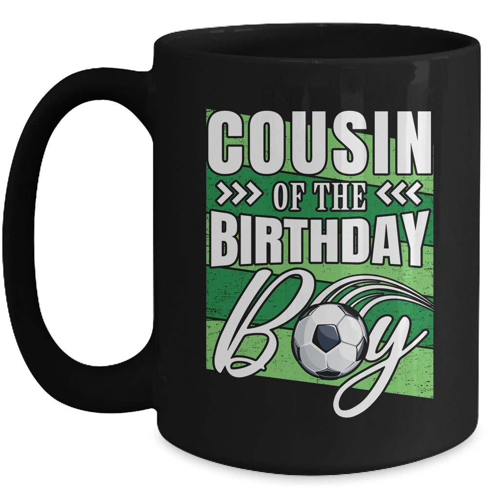 Cousin Of The Birthday Boy Soccer Birthday Soccer Player Mug | siriusteestore