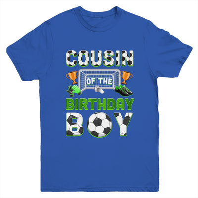 Cousin Of The Birthday Boy Soccer Family Matching Party Youth Shirt | siriusteestore