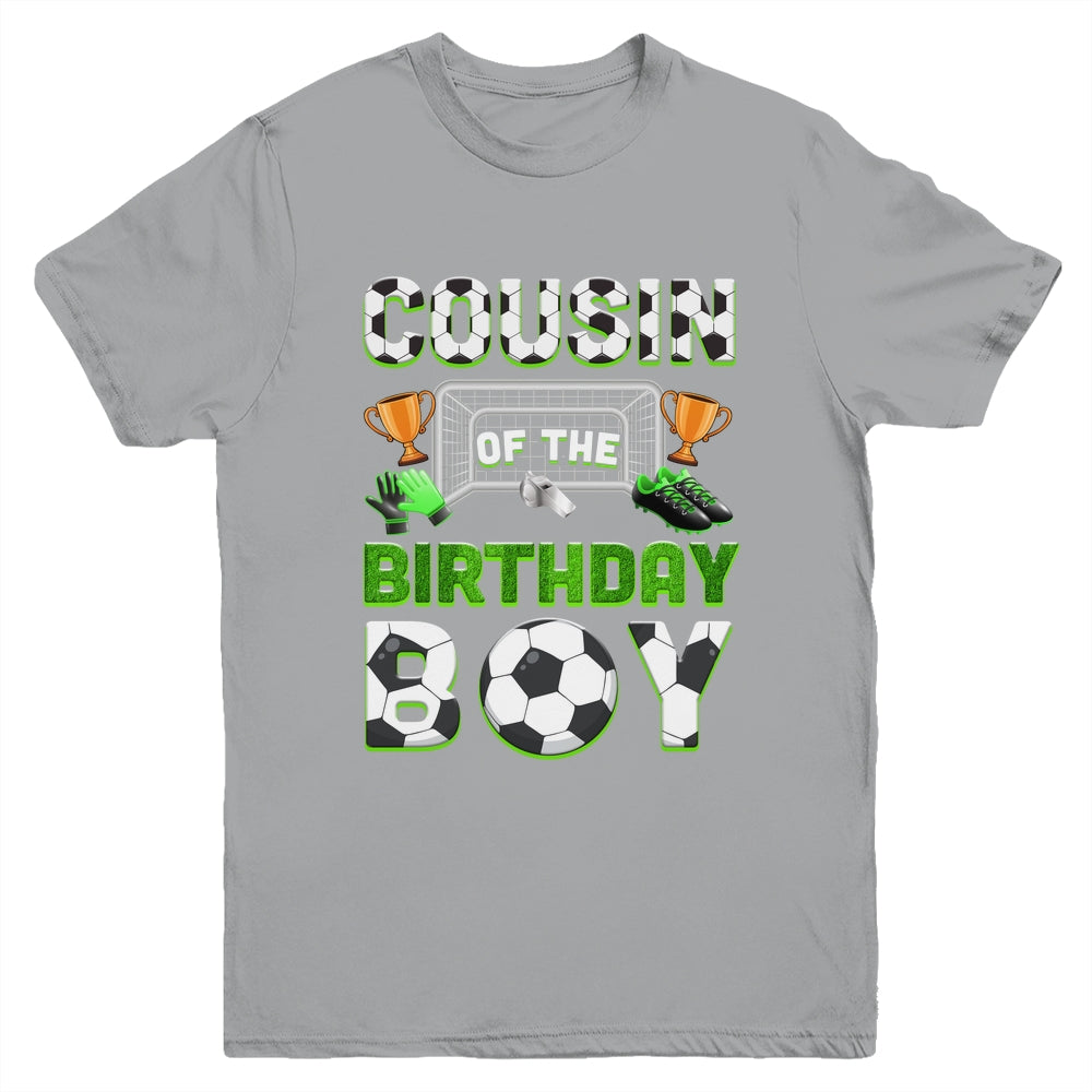 Cousin Of The Birthday Boy Soccer Family Matching Party Youth Shirt | siriusteestore