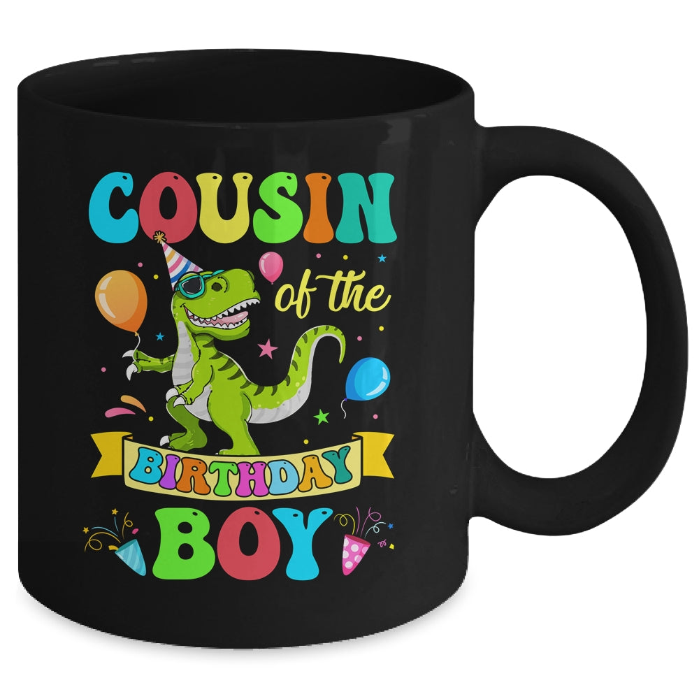 Cousin Of The Birthday Boy T-Rex Dinosaur Birthday Party Mug | siriusteestore