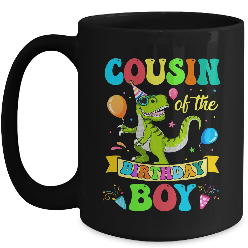 Cousin Of The Birthday Boy T-Rex Dinosaur Birthday Party Mug | siriusteestore