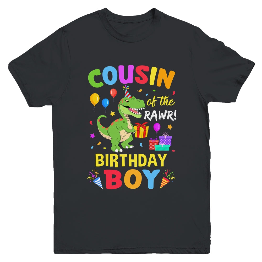 Cousin Of The Birthday Boy T-Rex Funny Dinosaur Boy Party Youth Shirt | siriusteestore