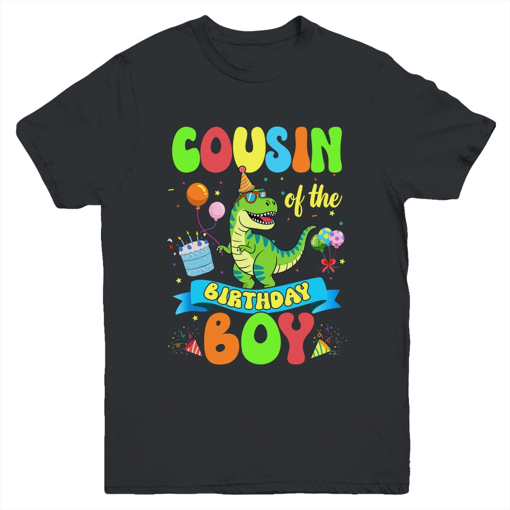 Cousin Of The Birthday Boy TRex Dinosaur Birthday Family Youth Shirt | siriusteestore