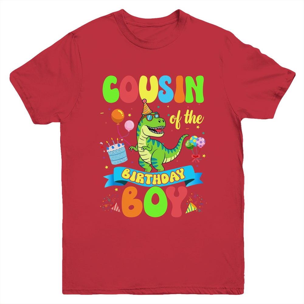 Cousin Of The Birthday Boy TRex Dinosaur Birthday Family Youth Shirt | siriusteestore