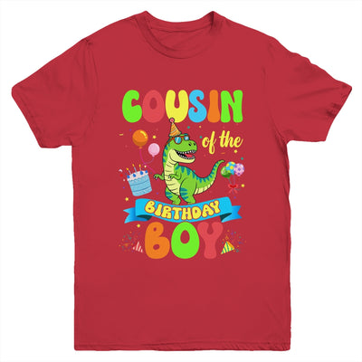 Cousin Of The Birthday Boy TRex Dinosaur Birthday Family Youth Shirt | siriusteestore