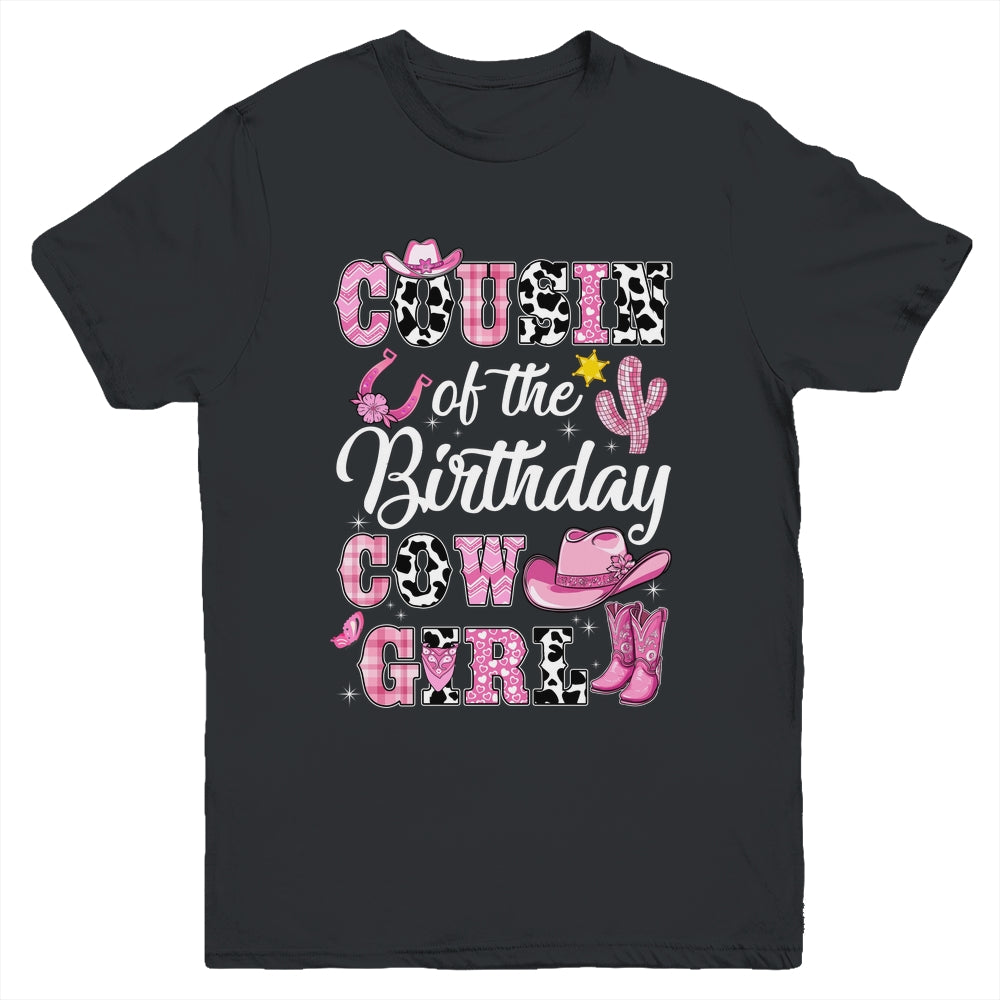 Cousin Of The Birthday Cow Girl Western Cowgirl 1st Birthday Youth Shirt | siriusteestore