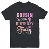 Cousin Of The Birthday Fairy Princess Girl Party Decoration Youth Shirt | siriusteestore