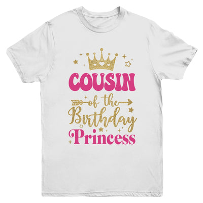 Cousin Of The Birthday For Girl 1st Birthday Princess Girl Youth Shirt | siriusteestore