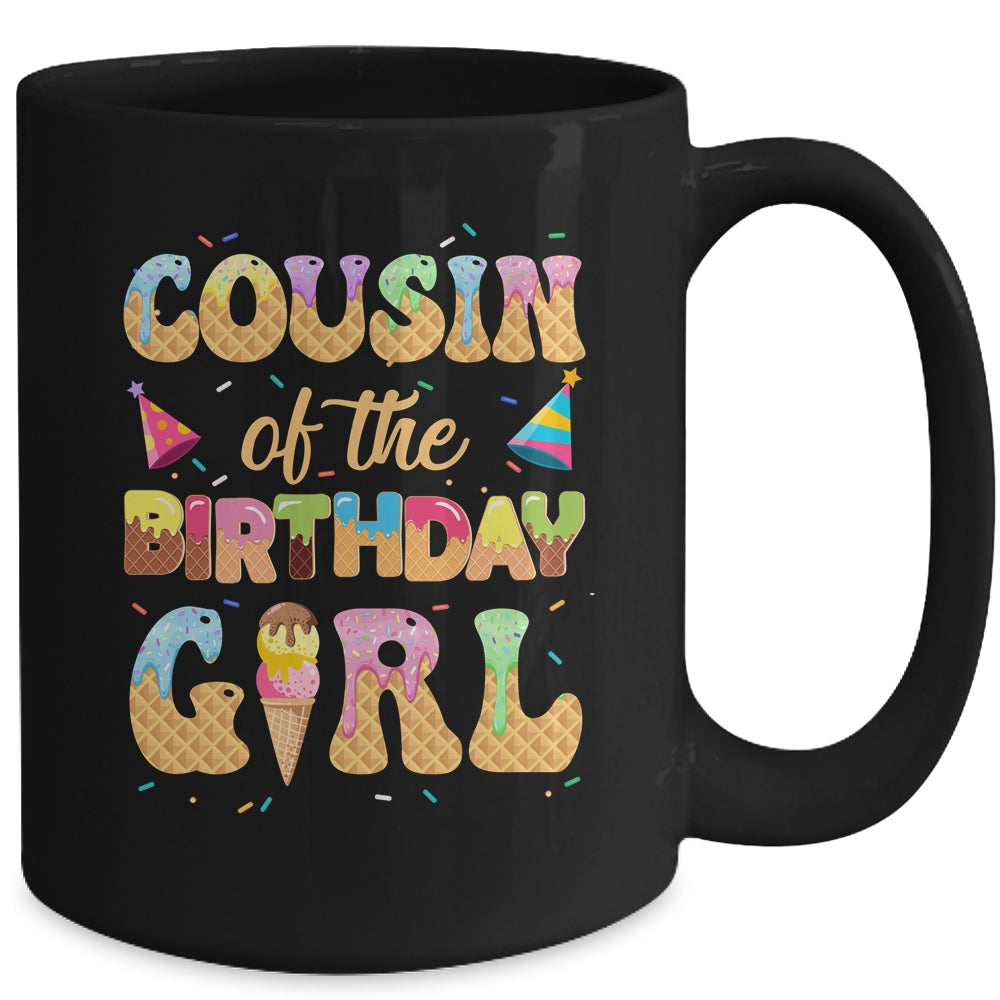 Cousin Of The Birthday Girl 1st Ice Cream Party Family Mug | siriusteestore