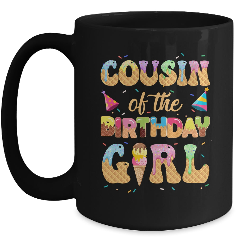 Cousin Of The Birthday Girl 1st Ice Cream Party Family Mug | siriusteestore