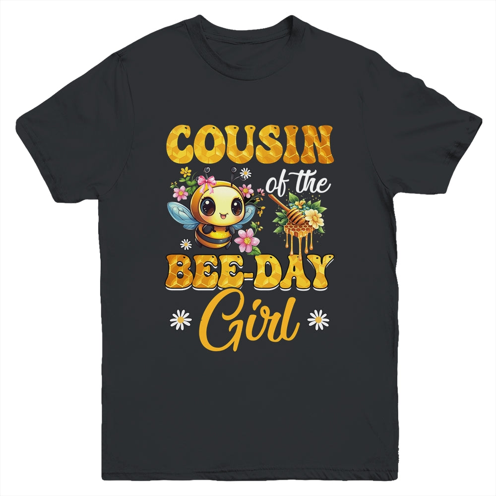 Cousin Of The Birthday Girl Bee Family Birthday Party Youth Shirt | siriusteestore