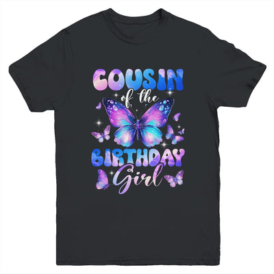 Cousin Of The Birthday Girl Butterfly Family Matching Youth Shirt | siriusteestore