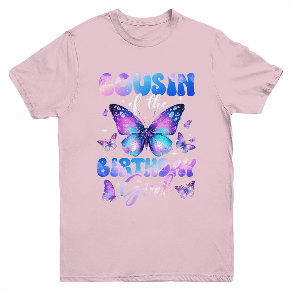Cousin Of The Birthday Girl Butterfly Family Matching Youth Shirt | siriusteestore