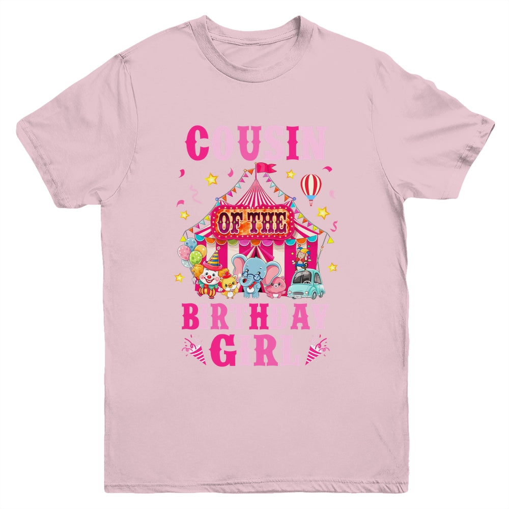 Cousin Of The Birthday Girl Circus Carnival Family Party Youth Shirt | siriusteestore