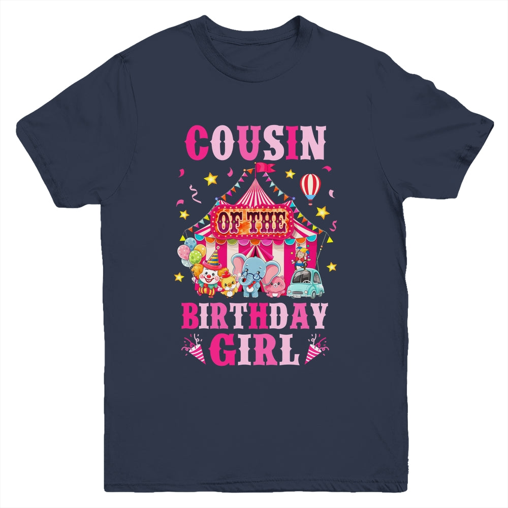 Cousin Of The Birthday Girl Circus Carnival Family Party Youth Shirt | siriusteestore