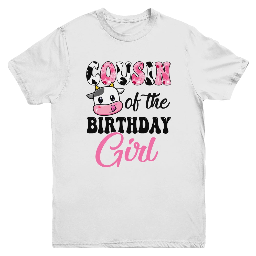 Cousin Of The Birthday Girl Cow Farm 1st Birthday Girl Youth Shirt | siriusteestore