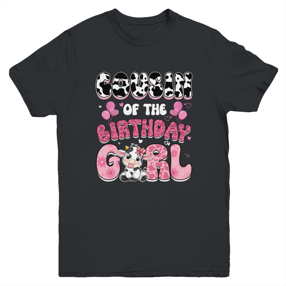 Cousin Of The Birthday Girl Cow Farm Family 1st Birthday Youth Shirt | siriusteestore
