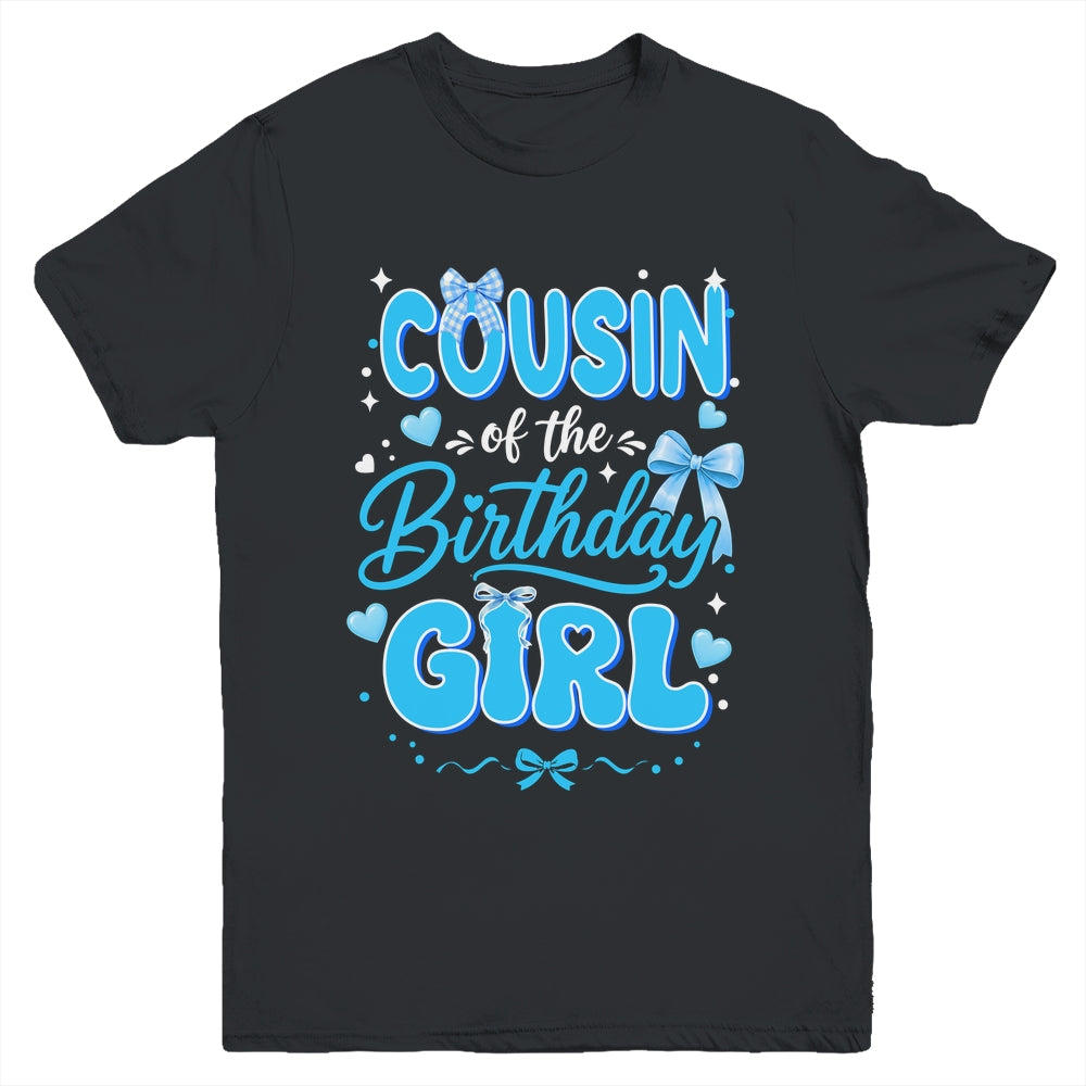 Cousin Of The Birthday Girl Family Coquette Bow Blue Cute Youth Shirt | siriusteestore
