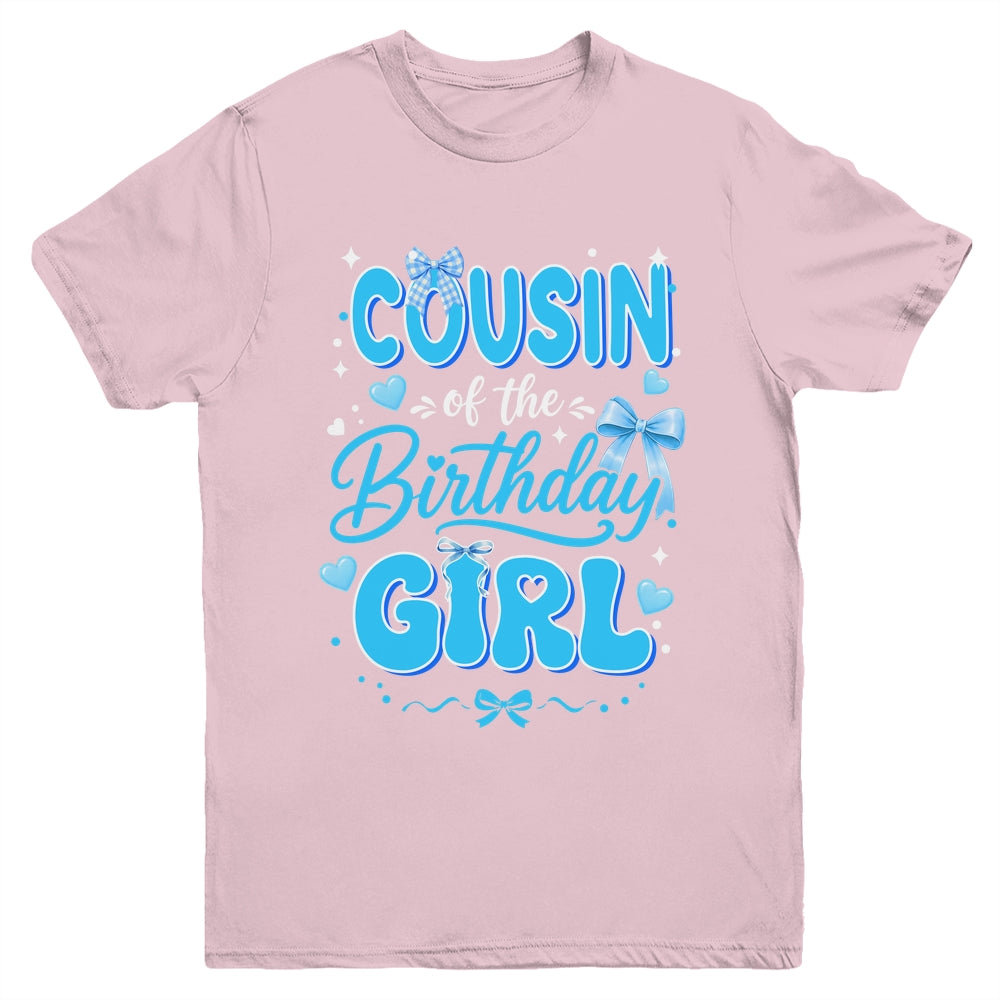 Cousin Of The Birthday Girl Family Coquette Bow Blue Cute Youth Shirt | siriusteestore