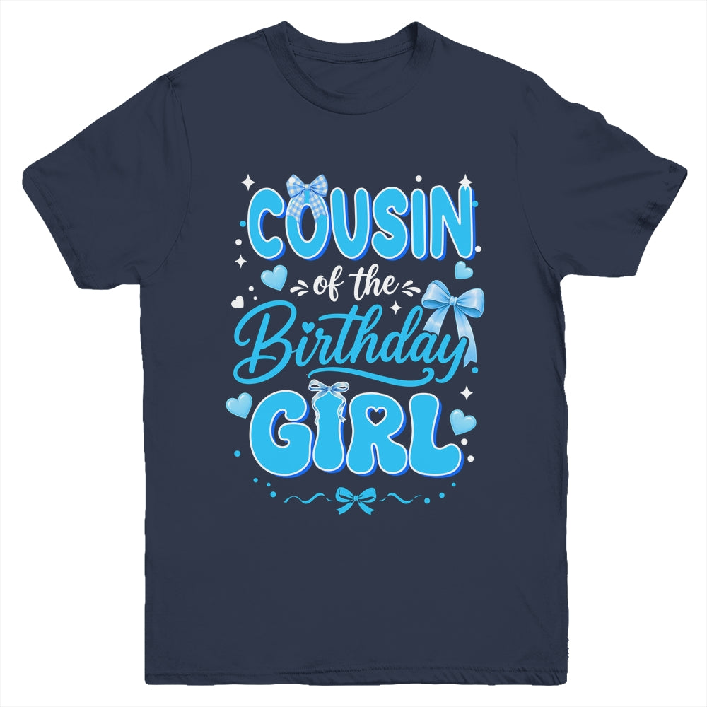 Cousin Of The Birthday Girl Family Coquette Bow Blue Cute Youth Shirt | siriusteestore