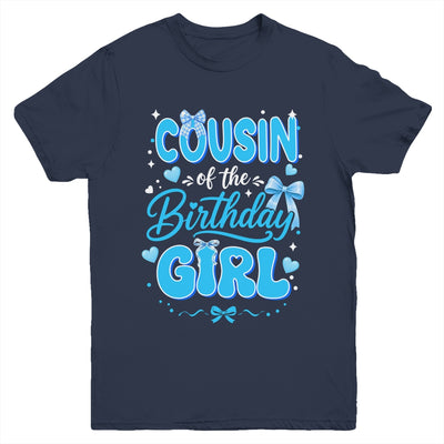 Cousin Of The Birthday Girl Family Coquette Bow Blue Cute Youth Shirt | siriusteestore