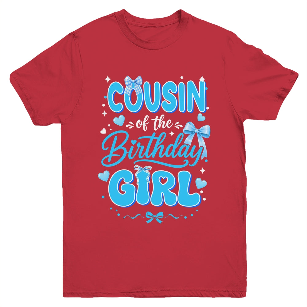 Cousin Of The Birthday Girl Family Coquette Bow Blue Cute Youth Shirt | siriusteestore