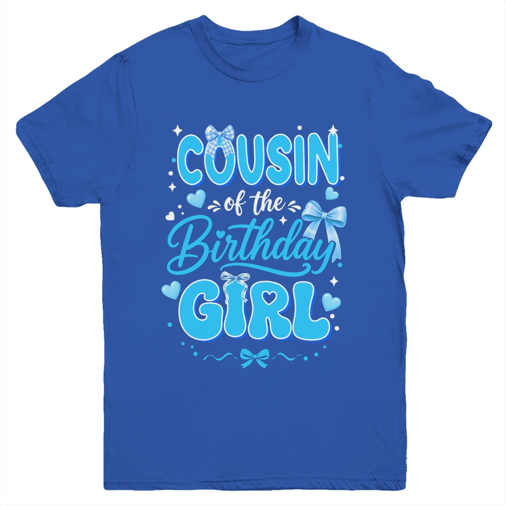 Cousin Of The Birthday Girl Family Coquette Bow Blue Cute Youth Shirt | siriusteestore