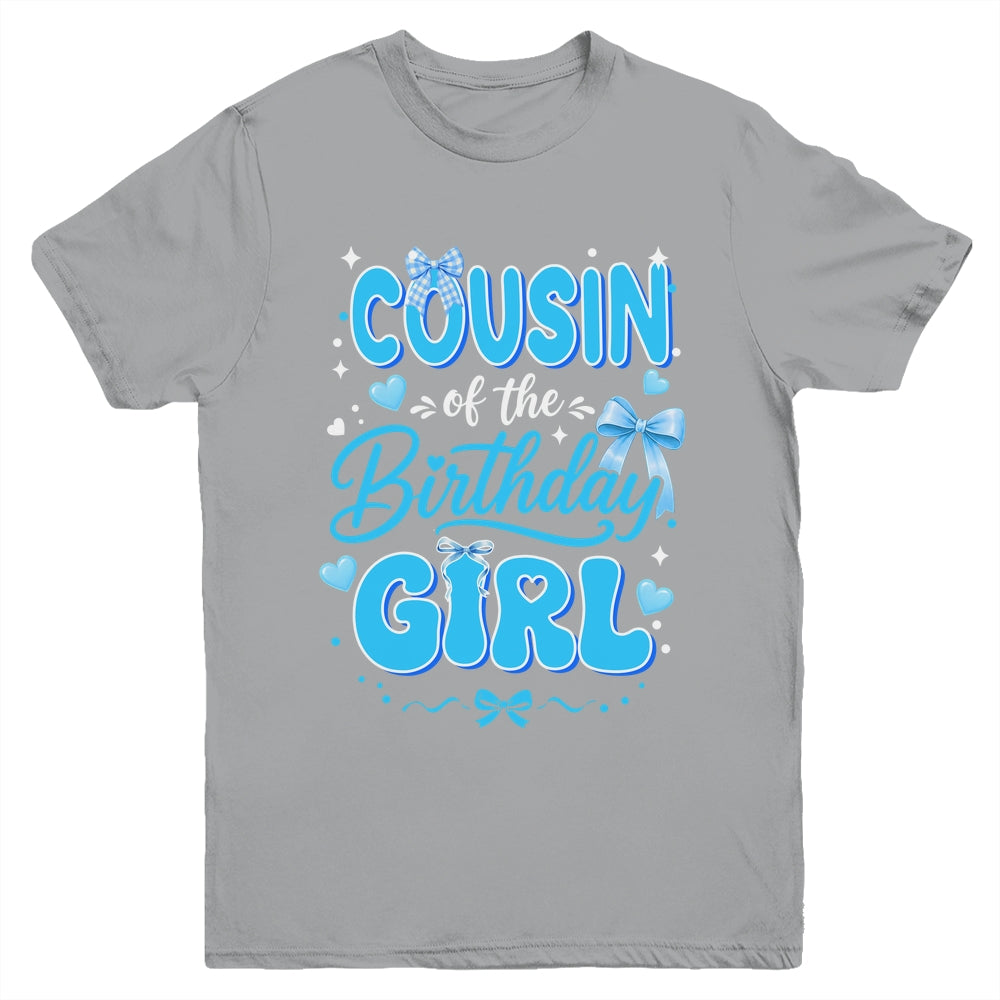 Cousin Of The Birthday Girl Family Coquette Bow Blue Cute Youth Shirt | siriusteestore