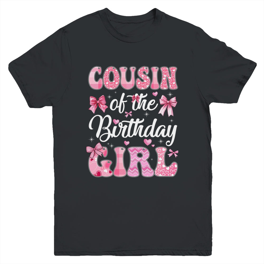 Cousin Of The Birthday Girl Family Pink Coquette Bow Youth Shirt | siriusteestore