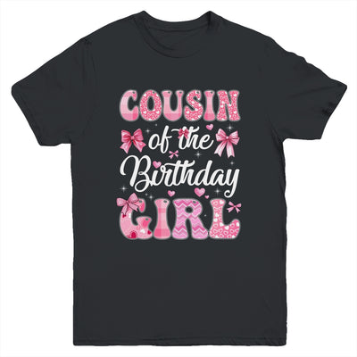 Cousin Of The Birthday Girl Family Pink Coquette Bow Youth Shirt | siriusteestore