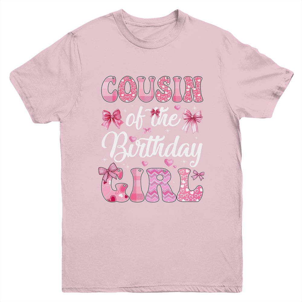 Cousin Of The Birthday Girl Family Pink Coquette Bow Youth Shirt | siriusteestore