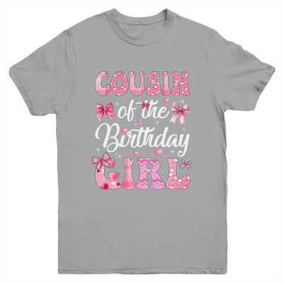 Cousin Of The Birthday Girl Family Pink Coquette Bow Youth Shirt | siriusteestore