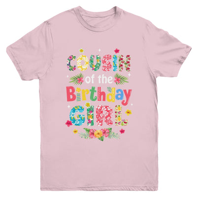 Cousin Of The Birthday Girl Hawaii Family Party Decor Youth Shirt | siriusteestore