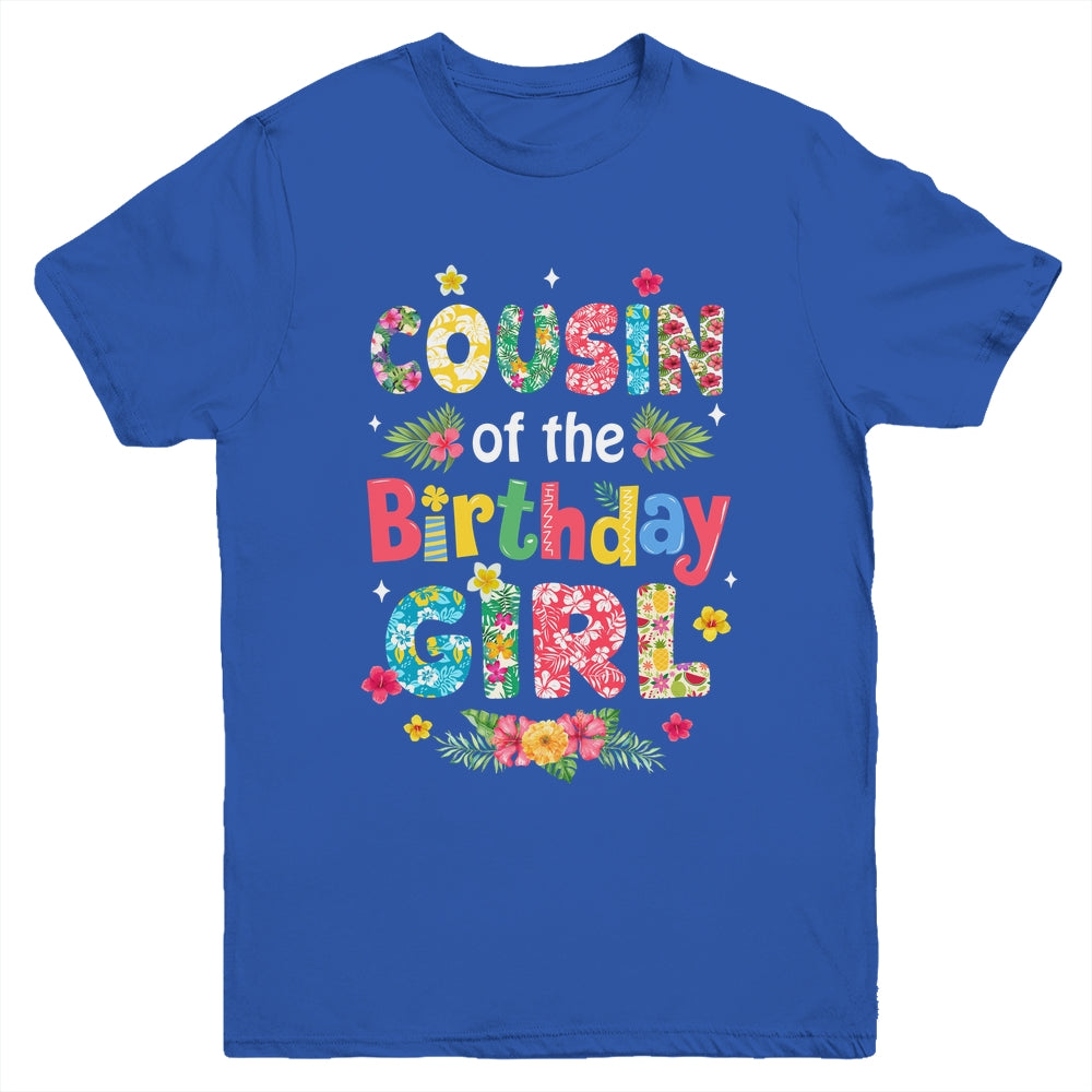 Cousin Of The Birthday Girl Hawaii Family Party Decor Youth Shirt | siriusteestore