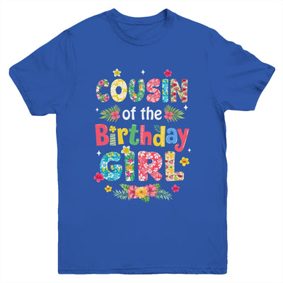 Cousin Of The Birthday Girl Hawaii Family Party Decor Youth Shirt | siriusteestore