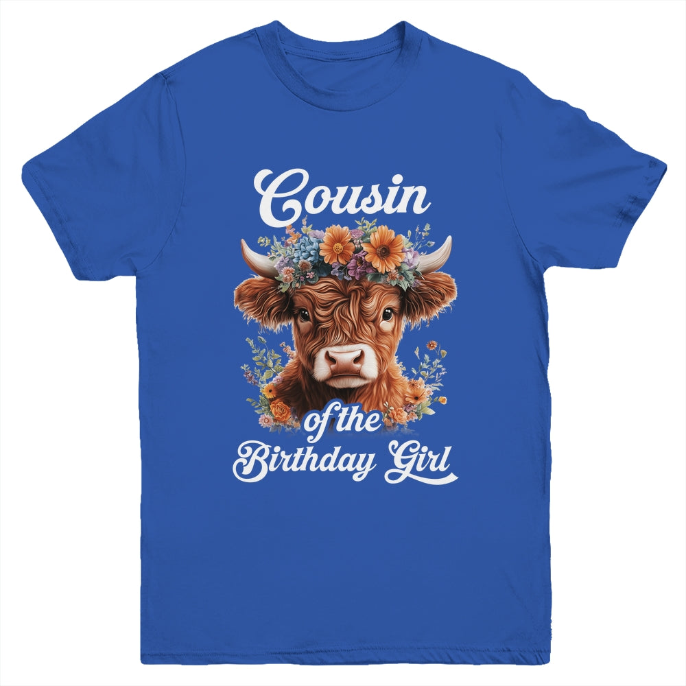 Cousin Of The Birthday Girl Highland Cow Farm Family Youth Shirt | siriusteestore
