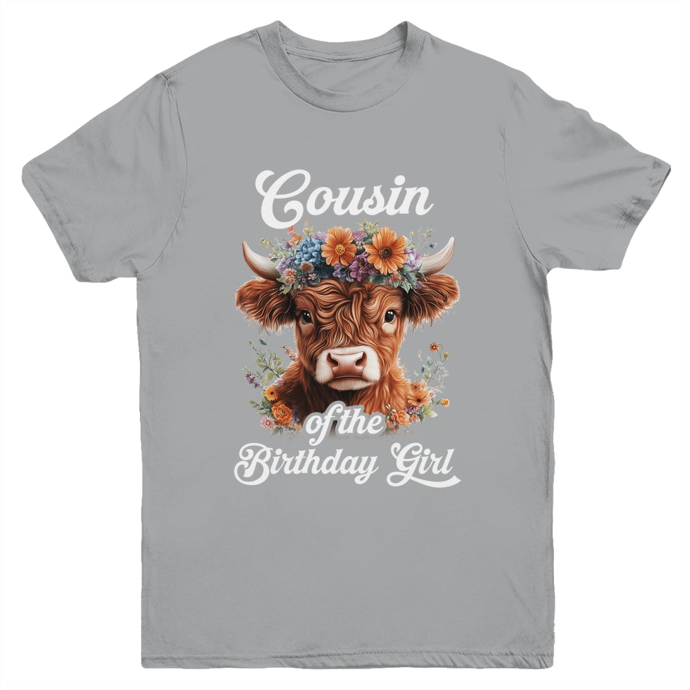 Cousin Of The Birthday Girl Highland Cow Farm Family Youth Shirt | siriusteestore