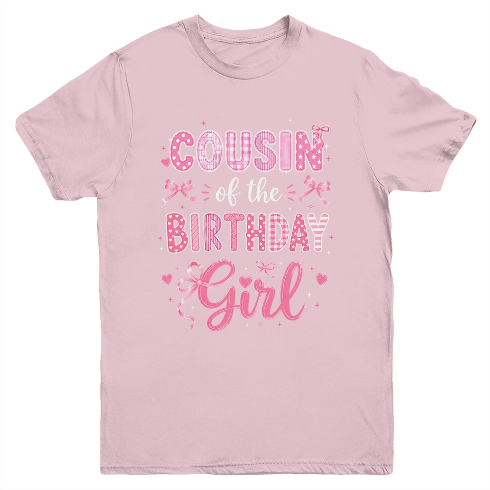 Cousin Of The Birthday Girl Matching Pink Coquette Bow Youth Shirt | siriusteestore