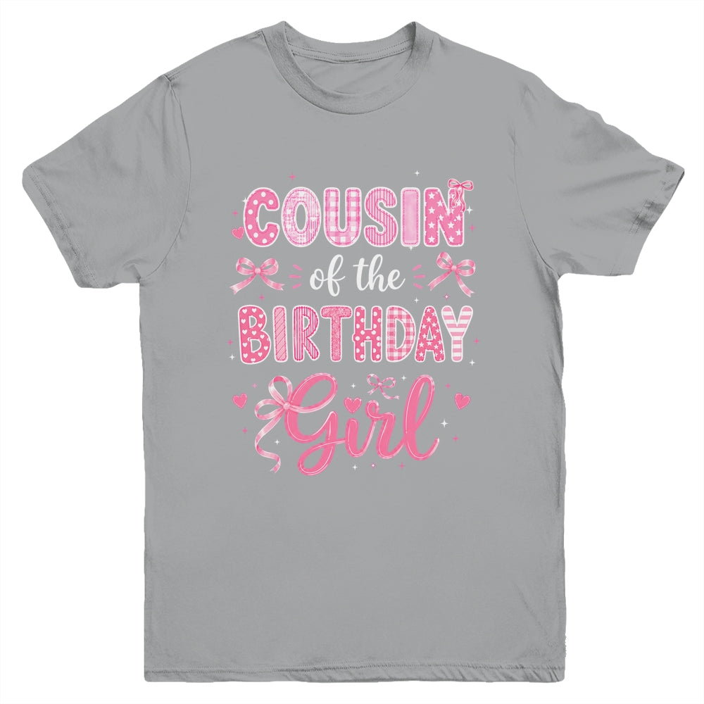 Cousin Of The Birthday Girl Matching Pink Coquette Bow Youth Shirt | siriusteestore