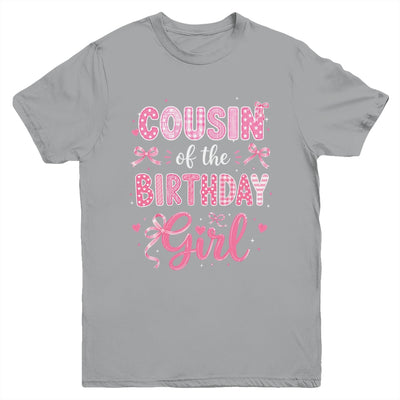 Cousin Of The Birthday Girl Matching Pink Coquette Bow Youth Shirt | siriusteestore