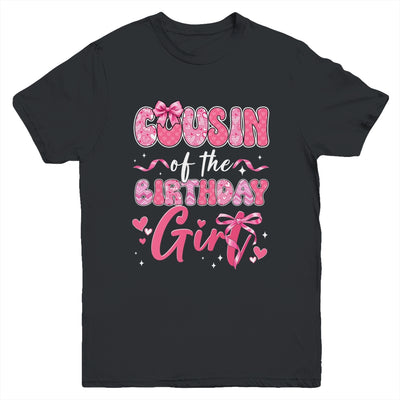 Cousin Of The Birthday Girl Pink Coquette Bow Family Youth Shirt | siriusteestore