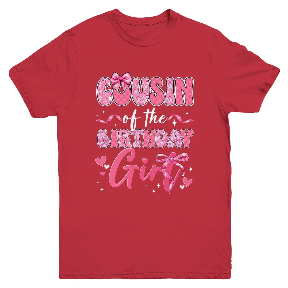 Cousin Of The Birthday Girl Pink Coquette Bow Family Youth Shirt | siriusteestore