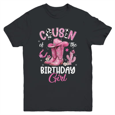 Cousin Of The Birthday Girl Pink Cowgirl Western Cow Girl Youth Shirt | siriusteestore