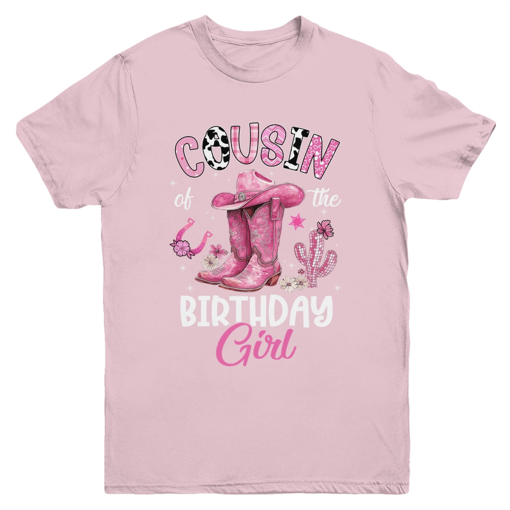 Cousin Of The Birthday Girl Pink Cowgirl Western Cow Girl Youth Shirt | siriusteestore