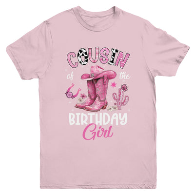 Cousin Of The Birthday Girl Pink Cowgirl Western Cow Girl Youth Shirt | siriusteestore