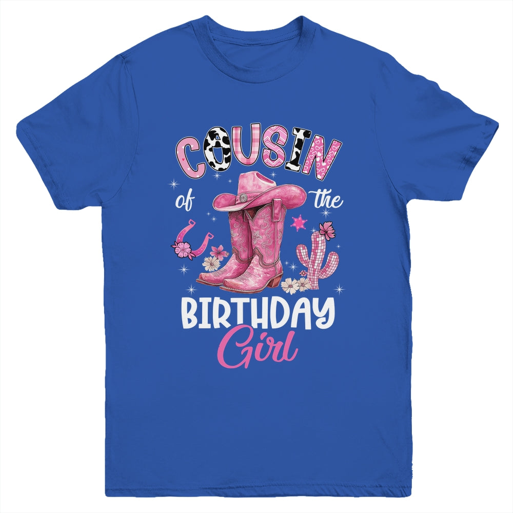 Cousin Of The Birthday Girl Pink Cowgirl Western Cow Girl Youth Shirt | siriusteestore
