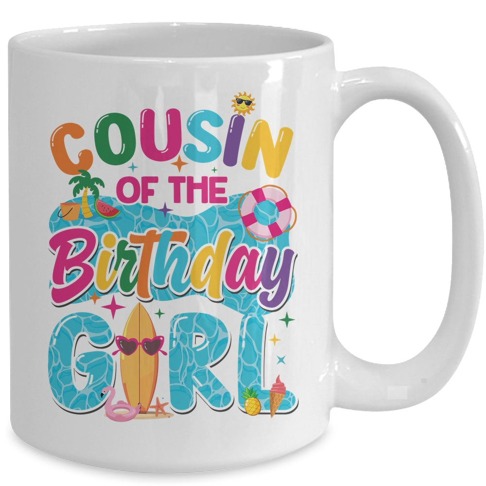 Cousin Of The Birthday Girl Pool Party Beach Family Matching Mug | siriusteestore