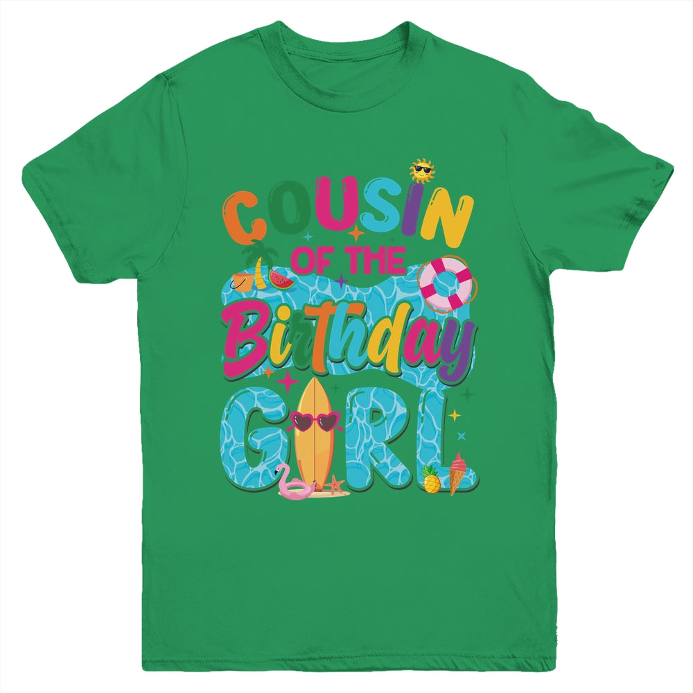 Cousin Of The Birthday Girl Pool Party Beach Family Matching Youth Shirt | siriusteestore