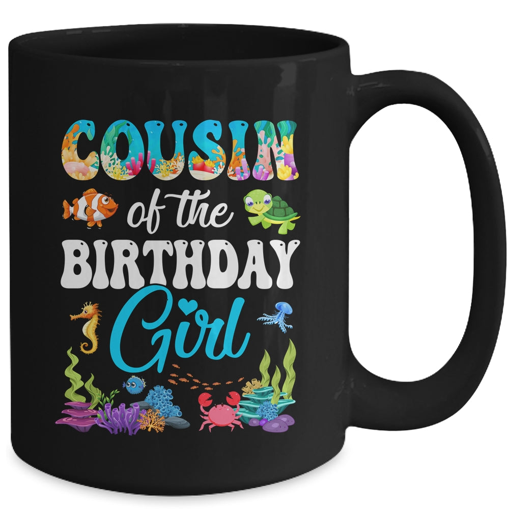 Cousin Of The Birthday Girl Sea Fish Ocean Aquarium Party Mug | siriusteestore
