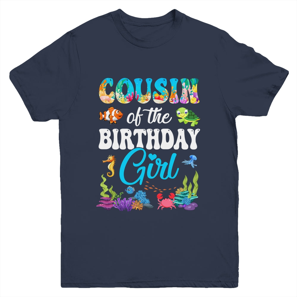 Cousin Of The Birthday Girl Sea Fish Ocean Aquarium Party Youth Shirt | siriusteestore